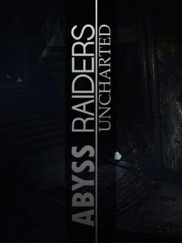 Abyss Raiders: Uncharted