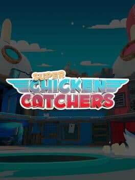 Super Chicken Catchers