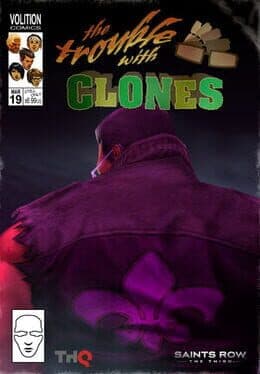 Saints Row: The Third - The Trouble with Clones