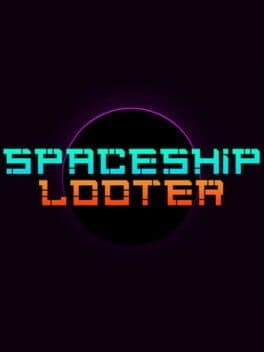 Spaceship Looter