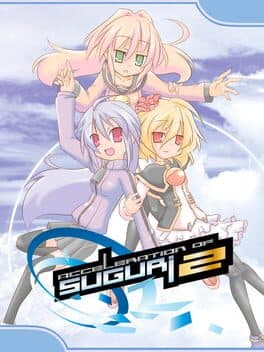 Acceleration of Suguri 2