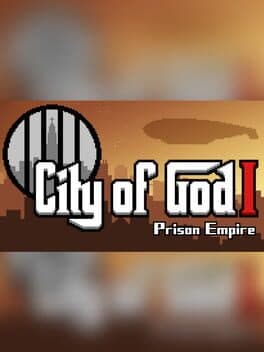 City of God I: Prison Empire