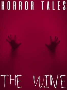 Horror Tales: The Wine