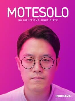 Motesolo: No Girlfriend Since Birth