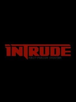 Intrude
