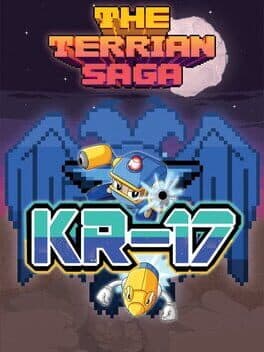 The Terrian Saga: KR-17