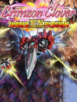 Crimzon Clover: World EXplosion
