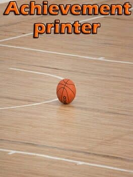 Achievement printer part 1