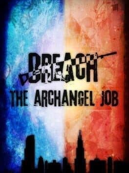 Breach: The Archangel Job