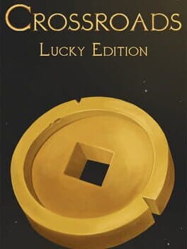 Crossroads: Lucky Edition