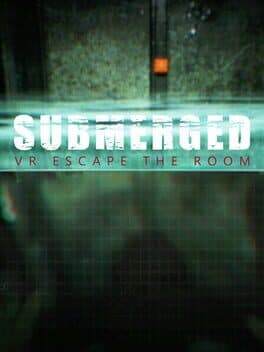 Submerged: VR Escape the Room