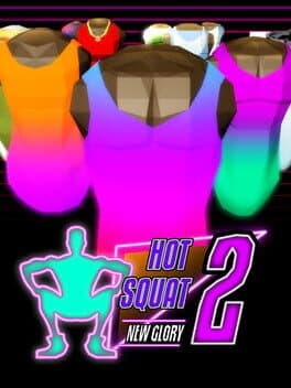 Hot Squat 2: New Glory