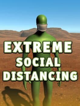 Extreme Social Distancing