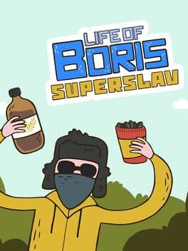 Life of Boris: Super Slav