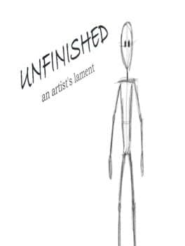 Unfinished - An Artist's Lament