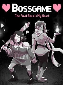 Bossgame: The Final Boss is My Heart