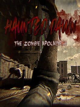 Haunted Dawn: The Zombie Apocalypse