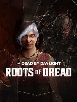 Dead by Daylight: Roots of Dread