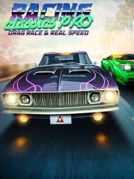 Racing Classics Pro: Drag Race & Real Speed
