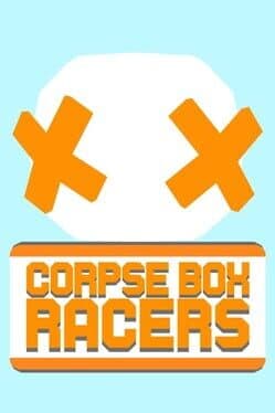 Corpse Box Racers