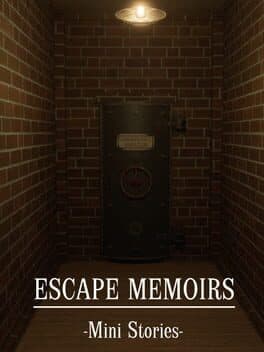 Escape Memoirs: Mini Stories