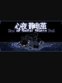 Eve of Souls: Static Pod