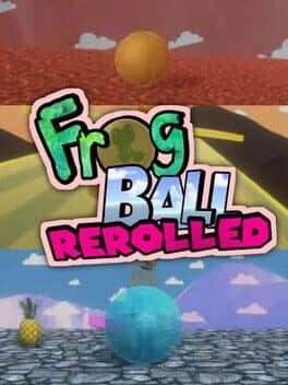 Frog Ball Rerolled