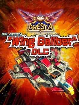 Sol Cresta: Wing Galiber II