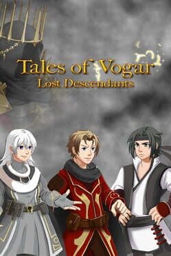 Tales of Vogar: Lost Descendants