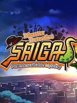 Disaster Detective Saiga: An Indescribable Mystery