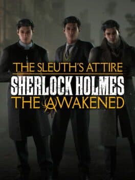 Sherlock Holmes: The Awakened - The Sleuth's Attire
