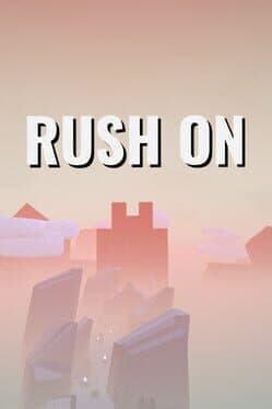Rush On