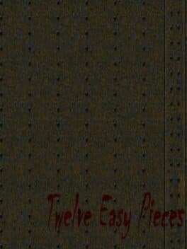 Twelve Easy Pieces