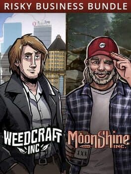 Weedcraft Inc & Moonshine Inc: Risky Business Bundle