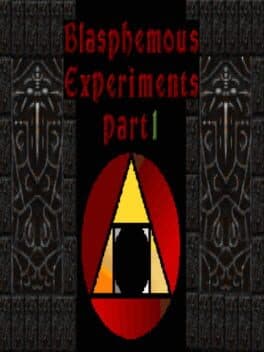 Blasphemous Experiments
