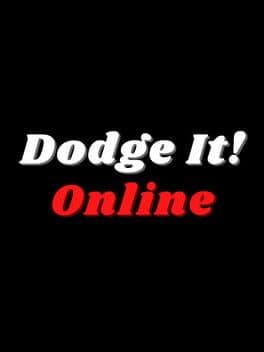 Dodge It! Online
