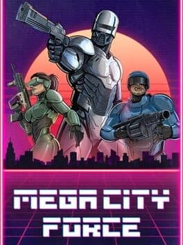 Mega City Force