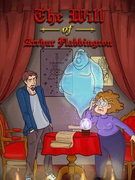 The Will of Arthur Flabbington