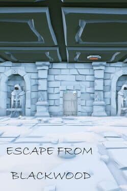 Escape from Blackwood