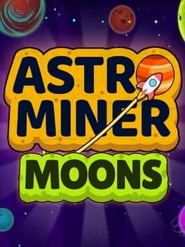 Astro Miner: Moons
