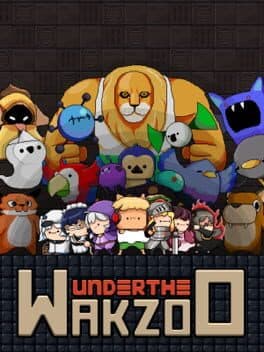 Under the Wakzoo