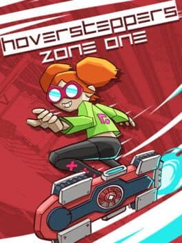 Hoversteppers: Zone 1