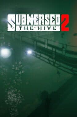 Submersed 2: The Hive
