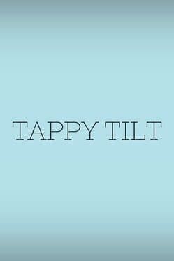 Tappy Tilt
