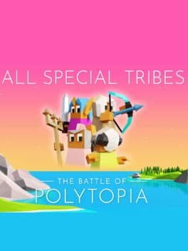 The Battle of Polytopia: All Special Tribes