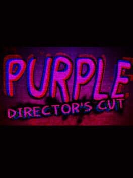 Purple: Director's Cut