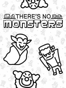 There's No Monsters