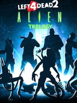 Left 4 Dead 2: Alien Trilogy