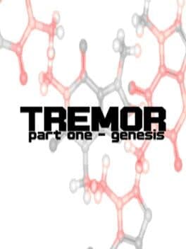 Tremor: Part I - Genesis