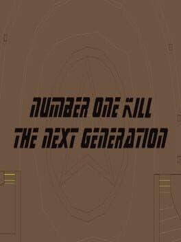 Number One Kill The Next Generation